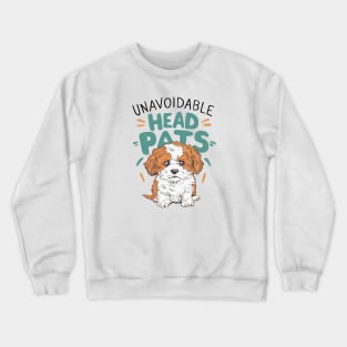 Unavoidable Head Pats Crewneck Sweatshirt